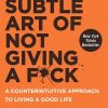 The Subtle Art of Not Giving a F*ck